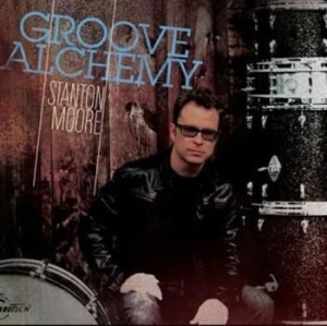 Moore Stanton - Groove Alchemy i gruppen CD / Jazz/Blues hos Bengans Skivbutik AB (1902760)
