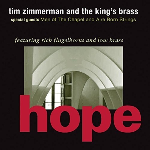 Zimmerman Tim & The King's Brass - Hope i gruppen CD / Klassiskt hos Bengans Skivbutik AB (1907068)