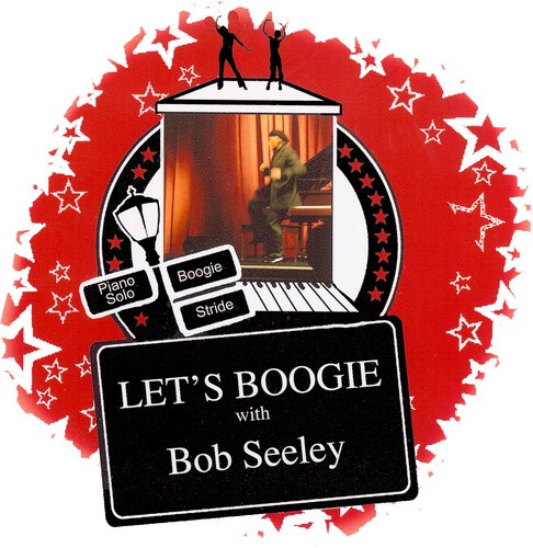 Seeley Bob - Let's Boogie! i gruppen CD / Jazz/Blues hos Bengans Skivbutik AB (1907076)