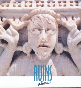 Ruins Alone - Ruins Alone i gruppen ÖVRIGT / Övrigt / aub hos Bengans Skivbutik AB (1908060)