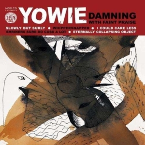 Yowie - Damning With Faint Praise i gruppen CD / Pop-Rock hos Bengans Skivbutik AB (1908073)