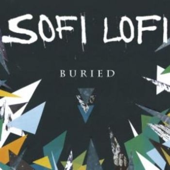 Sofi Lofi - Buried i gruppen VINYL / Rock hos Bengans Skivbutik AB (1908099)