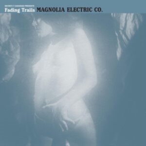 Magnolia Electric Co. - Fading Trails i gruppen VINYL / Pop-Rock hos Bengans Skivbutik AB (1909230)