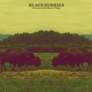 Blackberries - Greenwich Mean Time i gruppen CD / Pop hos Bengans Skivbutik AB (1909981)