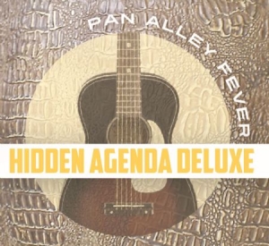 Hidden Agenda Deluxe - Pan Alley Fever i gruppen CD / Country hos Bengans Skivbutik AB (1910122)