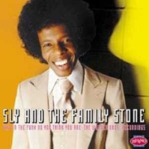 Sly & The Family Stones - Who In The Funk Do You Think You Ar i gruppen CD / RnB-Soul hos Bengans Skivbutik AB (1911136)
