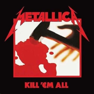 Metallica - Kill 'em All (Remastered 2016) i gruppen ÖVRIGT / -Start BM CD hos Bengans Skivbutik AB (1912474)