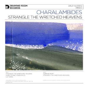 Charalambides - Strangle The Wretched Heavens i gruppen VINYL / Pop hos Bengans Skivbutik AB (1912487)