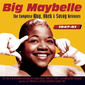 Maybelle Big - Complete King, Okeh & Savoy 47-61 i gruppen CD / Jazz/Blues hos Bengans Skivbutik AB (1912530)