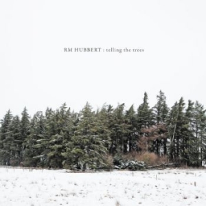 Hubbert Rm - Telling The Trees i gruppen CD / Rock hos Bengans Skivbutik AB (1912555)
