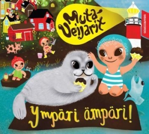 Mutaveijarit - Ympäri Ämpäri! i gruppen Externt_Lager / Naxoslager hos Bengans Skivbutik AB (1913981)