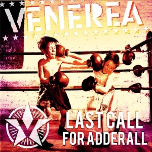 Venerea - Last Call For Adderall i gruppen VINYL / Rock hos Bengans Skivbutik AB (1914757)