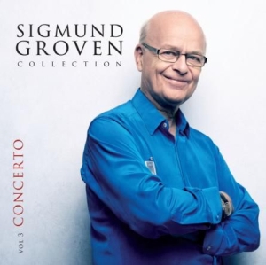 Groven Sigmund - Concerto (Vol.3) i gruppen CD / Pop hos Bengans Skivbutik AB (1914785)