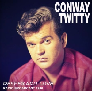 Twitty Conway - Desperado Love i gruppen CD / Country hos Bengans Skivbutik AB (1916284)