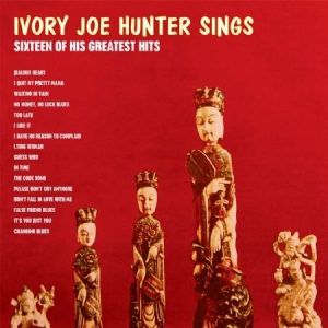 Ivory Joe Hunter - Sings 16 Of His Greatest Hits i gruppen CD / Pop hos Bengans Skivbutik AB (1916297)