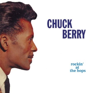 Berry Chuck - Rockin' At The Hops i gruppen CD / Rock hos Bengans Skivbutik AB (1916299)