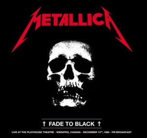 Metallica - Fade To Black (1986 Fm) i gruppen CD / Hårdrock/ Heavy metal hos Bengans Skivbutik AB (1916537)