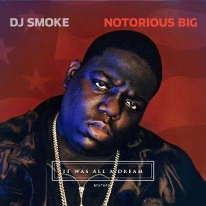 Notorious Big - It Was All A Dream - Mixtape i gruppen CD / Hip Hop hos Bengans Skivbutik AB (1921712)