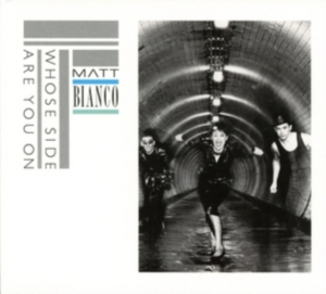 Matt Bianco - Whose Side Are You On i gruppen CD / Pop-Rock hos Bengans Skivbutik AB (1925923)