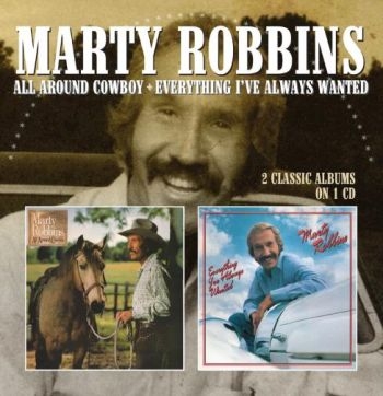 Robbins Marty - All Around Cowboy/Everything I've A i gruppen CD / Toppsäljare hos Bengans Skivbutik AB (1925930)
