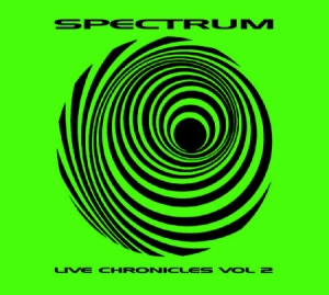 Spectrum - Live Chronicles Vol.2 i gruppen CD / Rock hos Bengans Skivbutik AB (1925945)