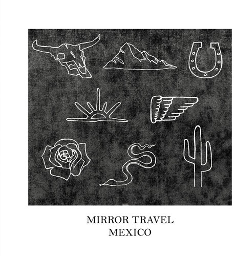 Mirror Travel - Mexico Ep (10