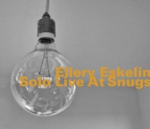Eskelin Ellery - Solo Live At Snugs i gruppen Externt_Lager / Naxoslager hos Bengans Skivbutik AB (1927358)