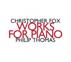 Fox Christopher - Works For Piano i gruppen Externt_Lager / Naxoslager hos Bengans Skivbutik AB (1927361)