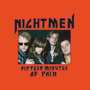 Nightmen - Fifteen Minutes Of Pain Cd i gruppen CD / Pop-Rock,Reggae hos Bengans Skivbutik AB (1929772)
