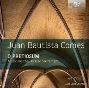 Comes Juan Bautista - O Pretiosum: Music For The Blessed i gruppen CD / Klassiskt hos Bengans Skivbutik AB (1946672)
