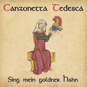 Canzonetta Tedesca - Sing Mein Goldner Hahn i gruppen CD / Pop hos Bengans Skivbutik AB (1946727)