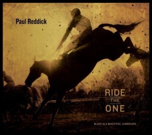Reddick Paul - Ride The One i gruppen CD / Jazz/Blues hos Bengans Skivbutik AB (1946774)