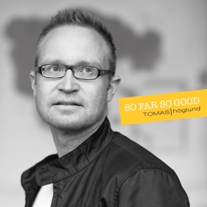 Höglund Tomas - So Far So Good i gruppen CD / Pop-Rock,Övrigt hos Bengans Skivbutik AB (1947719)