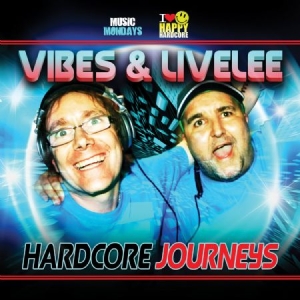 Vibes & Livelee - Hardcore Journeys i gruppen CD / Dans/Techno hos Bengans Skivbutik AB (1947781)
