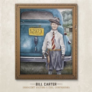 Carter Bill - Innocent Victims & Evil Companions i gruppen CD / Rock hos Bengans Skivbutik AB (1949848)