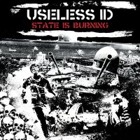 Useless Id - The State Is Burning i gruppen CD / Pop-Rock hos Bengans Skivbutik AB (1951434)