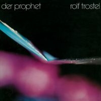 Trostel Rolf - Der Prophet i gruppen CD / Pop-Rock hos Bengans Skivbutik AB (1951542)