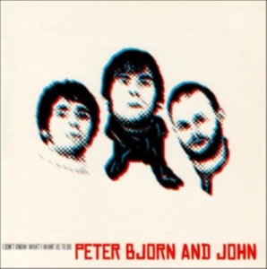 Peter Bjorn And John - I Don't Know What I Want Us To Do i gruppen MUSIK / CD-Singel / Pop-Rock hos Bengans Skivbutik AB (1951598)