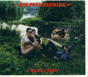Pouppee Fabrikk - I Want Candy i gruppen CD / Pop hos Bengans Skivbutik AB (1951608)