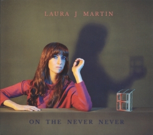 Martin Laura J - On The Never Never i gruppen CD / Pop-Rock,Övrigt hos Bengans Skivbutik AB (1953565)