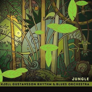 Kjell Gustavsson Rhythm & Blues Orc - Jungle i gruppen CD / Nyheter / Pop hos Bengans Skivbutik AB (1954127)