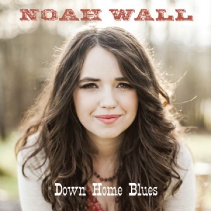 Wall Noah - Down Home Blues i gruppen CD / Jazz/Blues hos Bengans Skivbutik AB (1954157)
