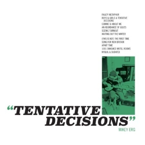 Erg Mikey - Tentative Decisions i gruppen CD / Pop-Rock hos Bengans Skivbutik AB (1954168)