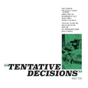 Erg Mikey - Tentative Decisions i gruppen CD / Pop-Rock hos Bengans Skivbutik AB (1954168)