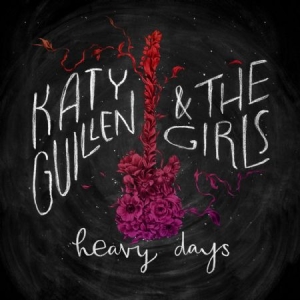 Guillen Katy & The Girls - Heavy Days i gruppen CD / Rock hos Bengans Skivbutik AB (1954179)