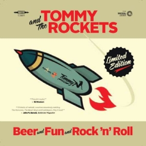 Tommy & The Rockets - Beer And Fun And Rock N Roll i gruppen CD / Rock hos Bengans Skivbutik AB (1954200)