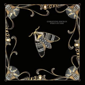 Owman Christine - When On Fire i gruppen CD / Kommande / Rock hos Bengans Skivbutik AB (1954220)
