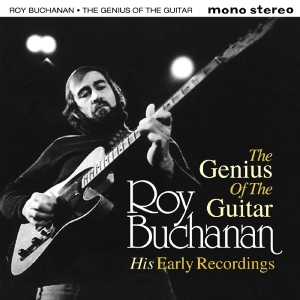 Roy Buchanan - The Genius Of The Guitar i gruppen CD / Blues,Jazz hos Bengans Skivbutik AB (1960632)
