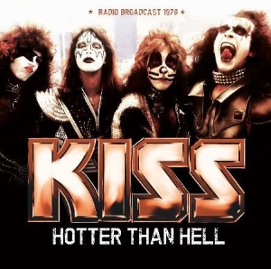 Kiss - Hotter Than Hell - Live 1976 i gruppen CD / Rock hos Bengans Skivbutik AB (1960689)