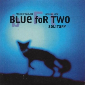Blue For Two - Solitary i gruppen CD / Pop-Rock,Svensk Musik hos Bengans Skivbutik AB (1962437)